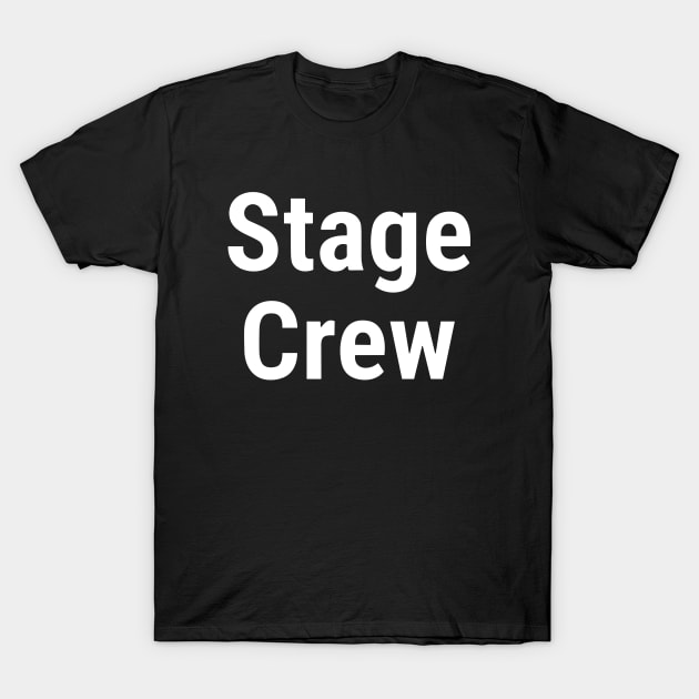 Stage Crew Big Front T-Shirt by sapphire seaside studio